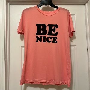 Be Nice Classic Tee in PINK